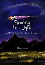 Finding the Light (Marian Henley)