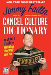 Cancel Culture Dictionary (Failla, Jimmy)