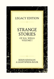 Strange Fiction: Stories by H.G. Wells (H.G. Wells)