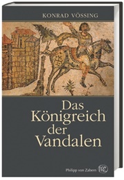 Das Königreich Der Vandalen (Konrad Vössing)