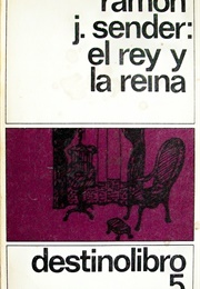 El Rey Y La Reina (Sender, Ramón J.)