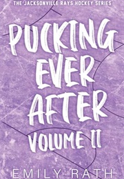 Pucking Ever After: Volume II (Emily Rath)