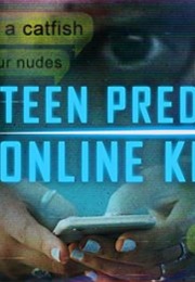 Teen Predator/ Online Killer (2024)