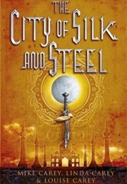 The City of Silk and Steel (Mike, Linda, and Louise Carey)