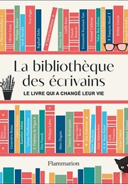 La Bibliothèque Des Écrivains (Stéphanie Khayat)