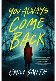 You Always Come Back (Emily Smith)