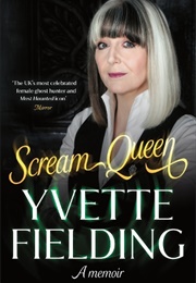 Scream Queen (Yvette Fielding)