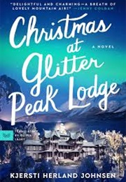 Christmas at Glitter Peak Lodge (Kjersti Herland Johnsen)