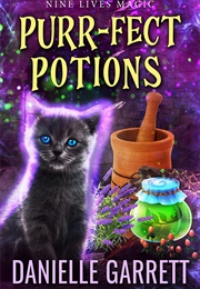 Purr-Fect Potions (Danielle Garrett)