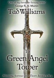 To Green Angel Tower (Tad Williams)