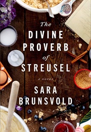 The Divine Proverb of Struesel (Sara Brunsvold)