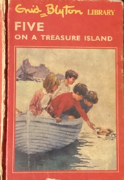 Five on a Treasure Island/Five Get Into Trouble (Enid Blyton)