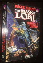 The Mask of Loki (Zelazny &amp; Thomas)