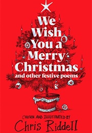 We Wish You a Merry Christmas (Chris Riddell)