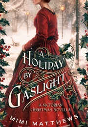 A Holiday by Gaslight (Mimi Mathews)