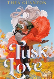 Tusk Love (Thea Guanzon)