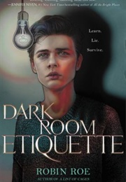 Dark Room Etiquette (Robin Roe)