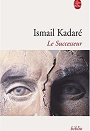 Le Successeur (Ismail Kadaré)