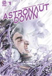 Astronaut Down (James Patrick)