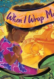 When I Wrap My Hair (Shauntay Grant)