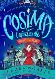 Cosima Unfortunate Steals a Star (Laura Noakes)