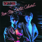 Soft Cell - Non-Stop Erotic Cabaret