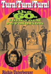 Turn! Turn! Turn!:The 60&#39;s Folk-Rock Revolution (Richie Unterberger)