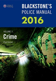 Blackstone&#39;s Police Manual 2016 Volume 1 Crime (Paul Connor)