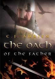 The Oath of the Father (C.J. Adrien)