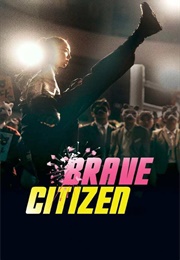 Brave Citizen (2023)