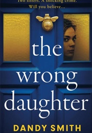 The Wrong Daughter (Dandy Smith)