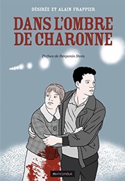 Dans L&#39;ombre De Charonne (Désirée Et Alain Frappier)