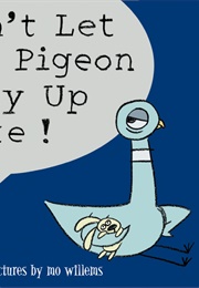 Don&#39;t Let the Pigeon Stay Up Late! (Mo Willems)