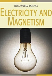 Electricity and Magnetism (Dana Meachen Rau)