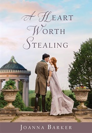 A Heart Worth Stealing (Joanna Barker)