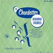 Harmony Encores - The Chordettes