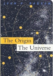 The Origin of the Universe (John Barrow)