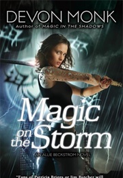 Magic on the Storm (Devon Monk)