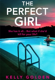 The Perfect Girl (Kelly Golden)