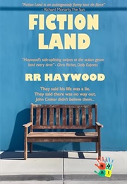 Fiction Land (R R Haywood)