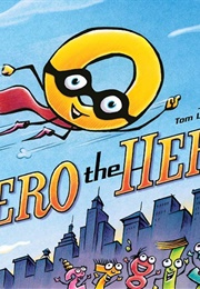 Zero the Hero (Joan Holub)