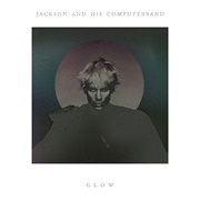 Jackson and His Computerband - Glow