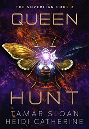 Queen Hunt (Tamar Sloan &amp; Heidi Catherine)