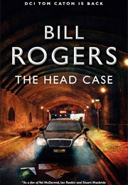 The Head Case (Bill Rogers)