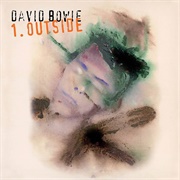 David Bowie - 1. Outside (The Nathan Adler Diaries: A Hyper Cycle)