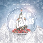 Dej Loaf Feat. Kodak Black, &quot;All I Want for Christmas&quot;