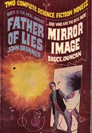 Father of Lies/Mirror Image (John Brunner)