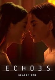 Echoes (Series) (2022)