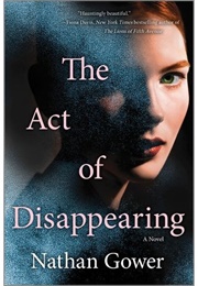 The Act of Disappearing (Nathan Gower)