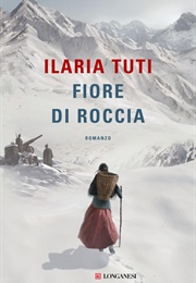 Fiore Di Roccia (Ilaria Tuti)